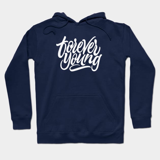 Forever Young Hoodie by OliAlbrecht